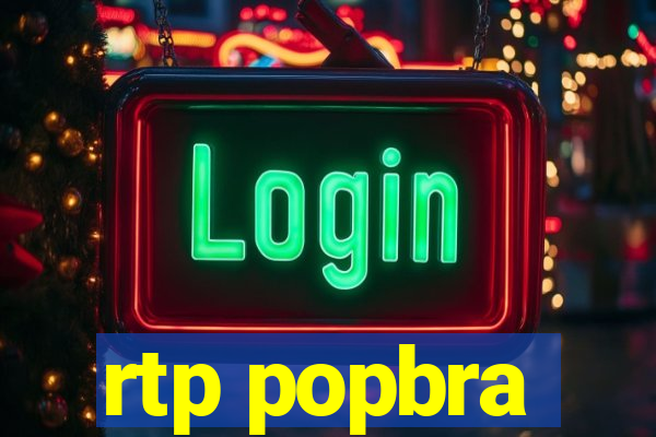 rtp popbra